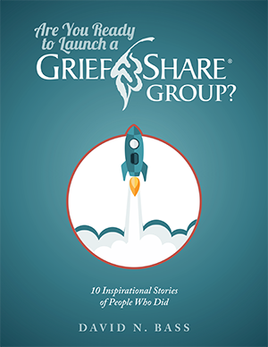 Are You Ready to Launch a GriefShare Group?