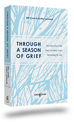 Through a Season of Grief: Devotions for Your Journey from Mourning to Joy